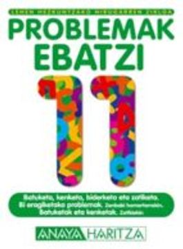 portada PROBLEMAK EBATZI 11 (LEHEN HEZKUNTZAKO. HIRUGARREN ZIKLOA) (En papel)
