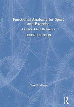 portada Functional Anatomy for Sport and Exercise: A Quick A-To-Z Reference (in English)