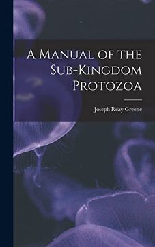 portada A Manual of the Sub-Kingdom Protozoa (en Inglés)