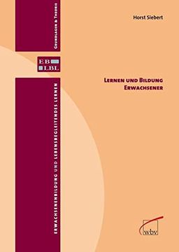 portada Lernen und Bildung Erwachsener (Erwachsenenbildung und Lebensbegleitendes Lernen - Grundlagen & Theorie) (in German)