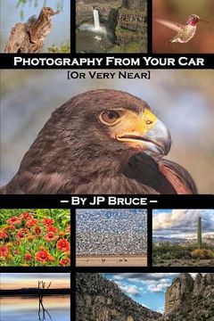 portada Photography From Your Car: Or Very Near (in English)