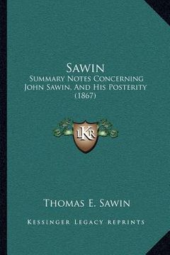 portada sawin: summary notes concerning john sawin, and his posterity (1867)