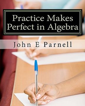 portada practice makes perfect in algebra (en Inglés)