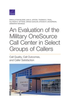 portada Evaluation of the Military OneSource Call Center in Select Groups of Callers (en Inglés)