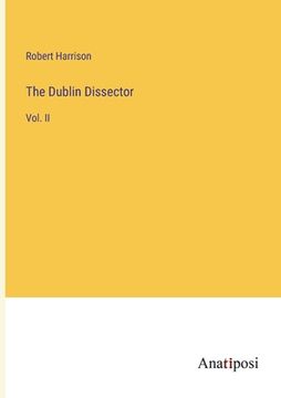portada The Dublin Dissector: Vol. II (en Inglés)