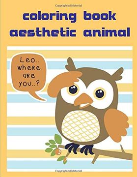 Libro Coloring Book Aesthetic Animal: Christmas Book ,Easy and Funny Animal  Images (Kids Learning) (libro en Inglés), Creative Color, ISBN  9781673730845. Comprar en Buscalibre