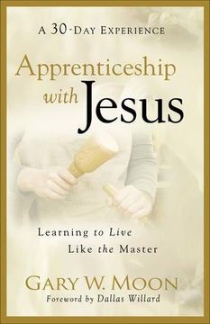 portada Apprenticeship with Jesus : Learning to Live Like the Master (en Inglés)