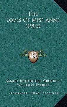 portada the loves of miss anne (1903) (in English)