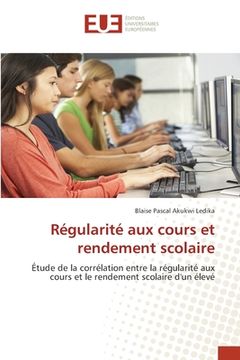 portada Régularité aux cours et rendement scolaire (en Francés)