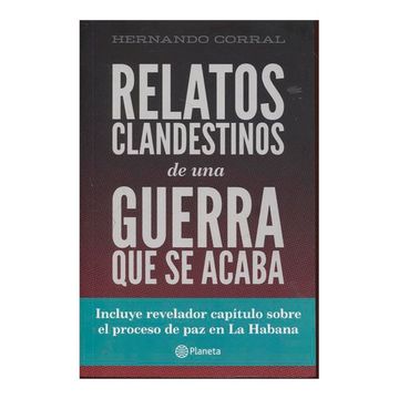 portada Relatos Clandestinos de una Guerra que se Acaba (in Spanish)