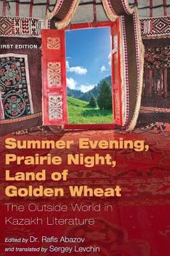 portada Summer Evening, Prairie Night, Land of Golden Wheat (en Inglés)