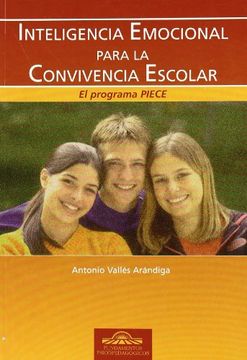 portada Inteligencia Emocional Para la Convivencia Escolar: El Programa Piece (in Spanish)