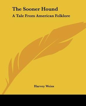 portada the sooner hound: a tale from american folklore (en Inglés)