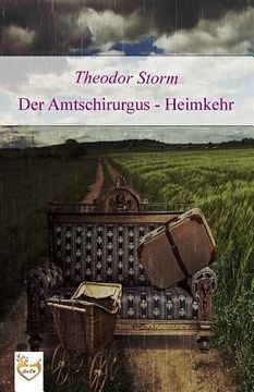 portada Der Amtschirurgus - Heimkehr (en Alemán)
