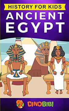 portada History for Kids: Ancient Egypt [Idioma Inglés]: 3 (en Inglés)