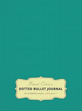 portada Large 8. 5 x 11 Dotted Bullet Journal (Teal #7) Hardcover - 245 Numbered Pages (en Inglés)