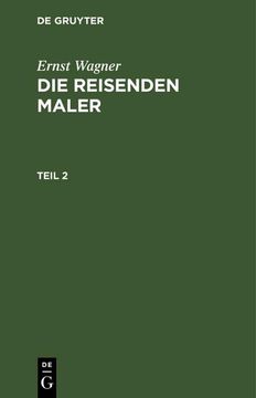 portada Ernst Wagner: Die Reisenden Maler. Teil 2 (en Alemán)