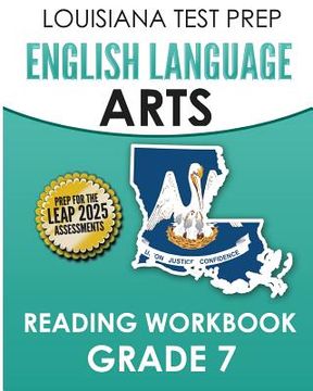 portada LOUISIANA TEST PREP English Language Arts Reading Workbook Grade 7: Covers the Literature and Informational Text Reading Standards (in English)