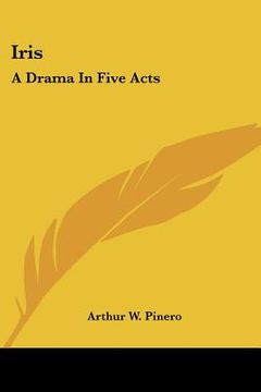 portada iris: a drama in five acts (in English)