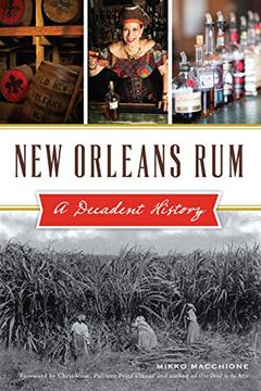 portada New Orleans Rum: A Decadent History (American Palate) (en Inglés)
