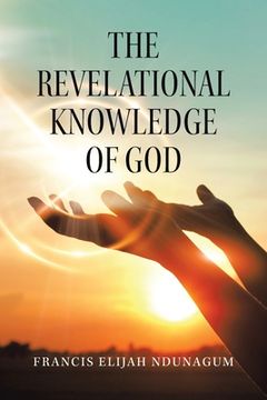 portada The Revelational Knowledge of God (en Inglés)