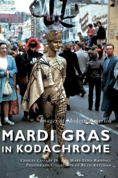 portada Mardi Gras in Kodachrome (in English)