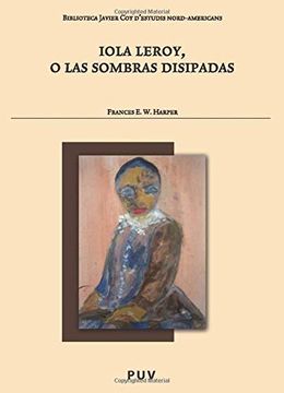 portada Iola Leroy, o las Sombras Disipadas (in Spanish)
