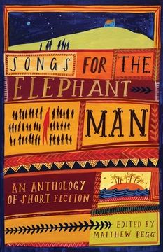 portada Songs for the Elephant Man: Strange Tales of Outsiders and Loners (en Inglés)