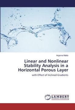 portada Linear and Nonlinear Stability Analysis in a Horizontal Porous Layer: with Effect of Inclined Gradients