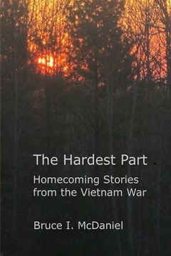 portada The Hardest Part: Homecoming Stories from the Vietnam War (en Inglés)