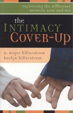 portada intimacy cover-up: uncovering the difference between love and sex (en Inglés)