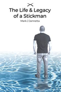 portada The Life & Legacy of a Stickman 
