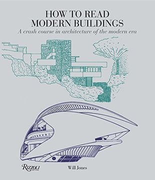 portada How to Read Modern Buildings: A Crash Course in Architecture of the Modern era (in English)