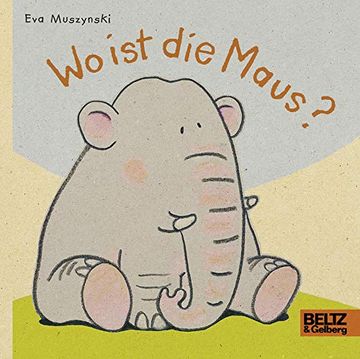 portada Wo ist die Maus? Vierfarbiges Pappbilderbuch (in German)