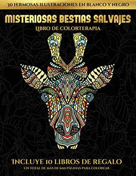 portada Libro de Colorterapia (Misteriosas Bestias Salvajes): Este Libro Contiene 30 Láminas Para Colorear que se Pueden Usar Para Pintarlas, Enmarcarlas y (in Spanish)