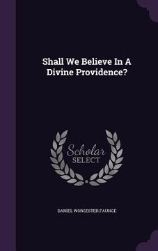 portada Shall We Believe In A Divine Providence? (in English)
