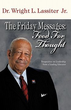 portada the friday messages: food for thought,perspectives on leadership from a leading educator