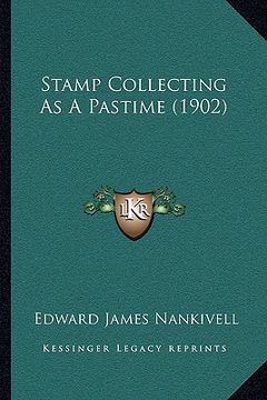 portada stamp collecting as a pastime (1902)