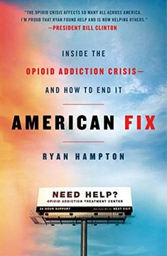 portada American Fix: Inside the Opioid Addiction Crisis - and how to end it 