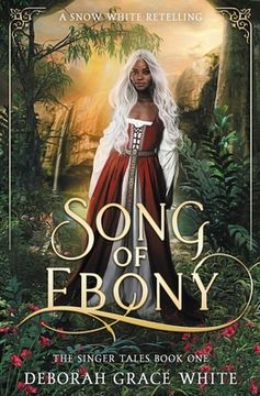 portada Song of Ebony: A Snow White Retelling (en Inglés)