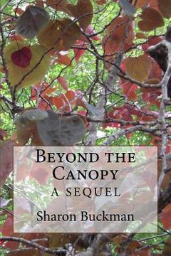 portada Beyond The Canopy: A Sequel (en Inglés)