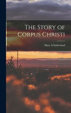 portada The Story of Corpus Christi (en Inglés)