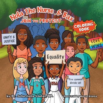 portada Nola The Nurse and Bax Join the Protest Coloring Book (en Inglés)