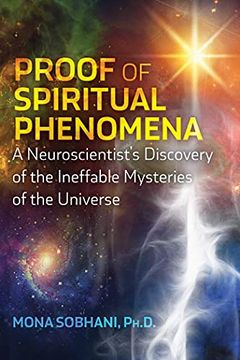 portada Proof of Spiritual Phenomena: A Neuroscientist'S Discovery of the Ineffable Mysteries of the Universe (in English)