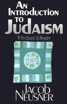 portada an introduction to judaism: a textbook and reader (en Inglés)