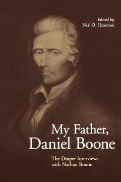 portada My Father, Daniel Boone: The Draper Interviews With Nathan Boone (en Inglés)