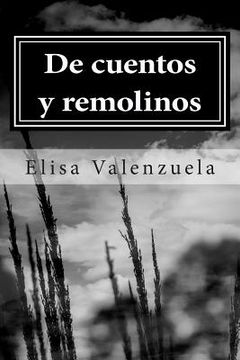 portada De cuentos y remolinos: Cuentos cortos y narrativa (in Spanish)