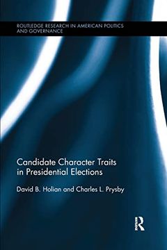 portada Candidate Character Traits in Presidential Elections (Routledge Research in American Politics and Governance)
