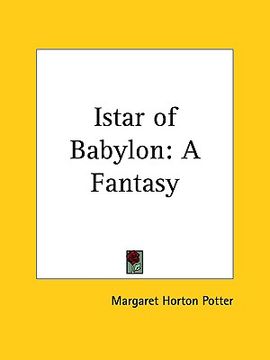 portada istar of babylon: a fantasy (en Inglés)