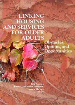 portada linking housing and services for older adults: obstacles, options, and opportunities (en Inglés)